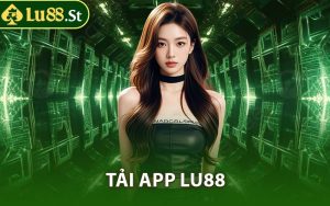 ​Tải App LU88