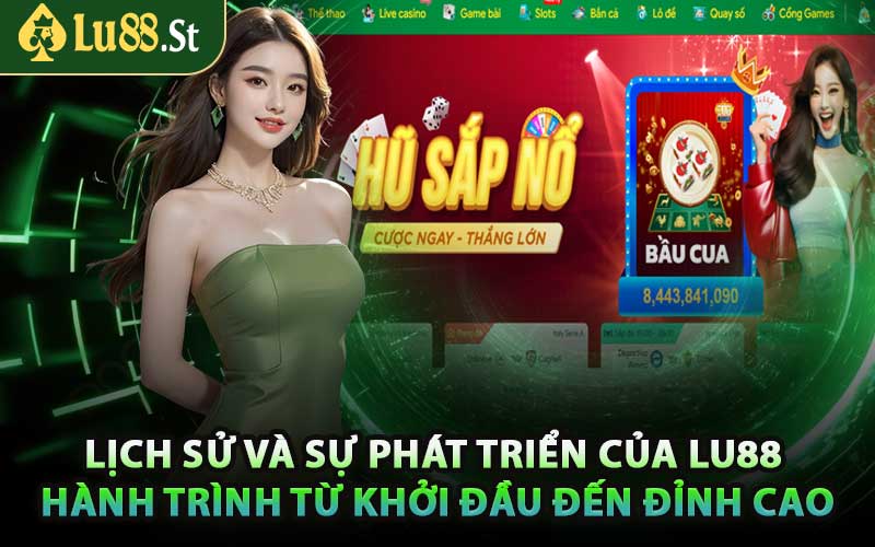 Lịch Sử Và Sự Phát Triển Của LU88 - Hành Trình Từ Khởi Đầu Đến Đỉnh Cao