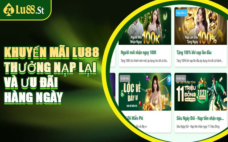 Khuyến Mãi LU88 Thưởng Nạp Lại Và Ưu Đãi Hàng Ngày